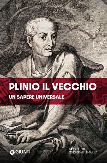 Plinio il Vecchio. Un sapere universale  - Libro Giunti Editore 2024 | Libraccio.it