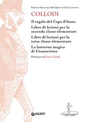 Il regalo del Capo D’anno-Libro di lezioni per la seconda classe elementare-Libro di lezioni per la terza classe elementare–La lanterna magica di Giannettino