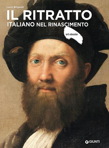 Il ritratto italiano nel Rinascimento - Luca Brignoli - Libro Giunti Editore 2025, Dossier d'art | Libraccio.it