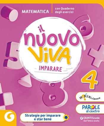 Nuovo Viva imparare. Matematica. Per la 4 ? classe della Scuola elementare. Con e-book. Con espansione online. Vol. 1  - Libro Giunti Scuola 2024 | Libraccio.it