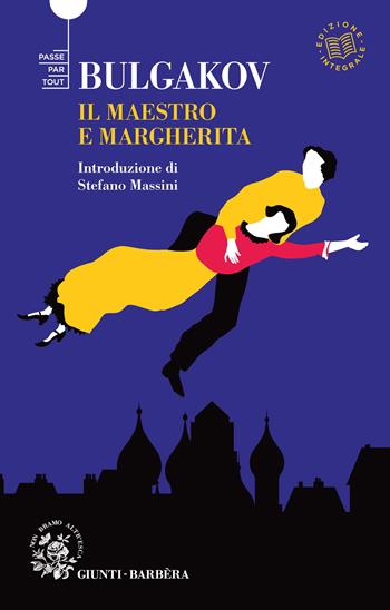 Il maestro e Margherita - Michail Bulgakov - Libro Giunti-Barbera 2023, Passepartout | Libraccio.it