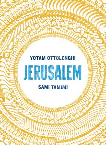 Jerusalem - Yotam Ottolenghi, Sami Tamimi - Libro Giunti Editore 2024, Cucina | Libraccio.it