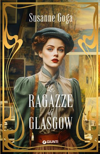 Le ragazze di Glasgow - Susanne Goga - Libro Giunti Editore 2024, A | Libraccio.it