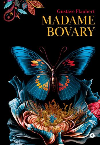 Madame Bovary - Gustave Flaubert - Libro Giunti Editore 2023, Classici collection | Libraccio.it