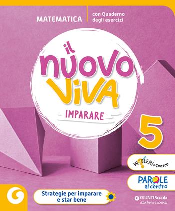 Nuovo Viva imparare. Matematica. Per la 5 ? classe della Scuola elementare. Con e-book. Con espansione online. Vol. 2  - Libro Giunti Scuola 2024 | Libraccio.it