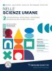 Nelle scienze umane. Per le Scuole superiori. Con e-book. Con espansione online. Vol. 2
