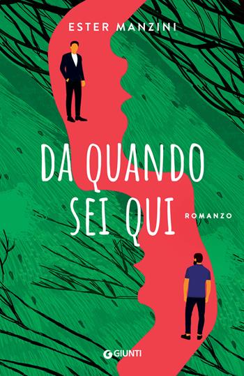 Da quando sei qui - Ester Manzini - Libro Giunti Editore 2024, A | Libraccio.it