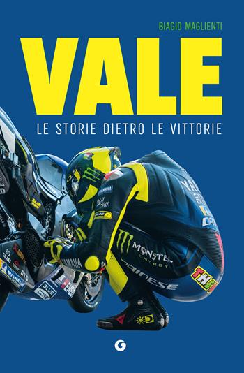Vale. Le storie dietro le vittorie - Biagio Maglienti - Libro Giunti Editore 2024, Varia | Libraccio.it