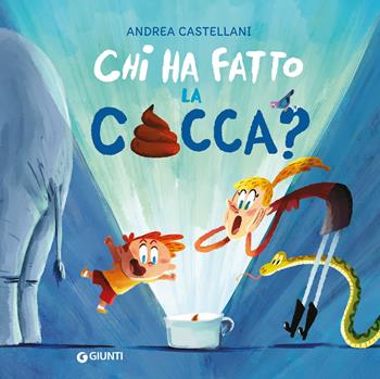 Chi ha fatto la cacca? Ediz. a colori - Andrea Castellani - Libro Giunti Editore 2025 | Libraccio.it
