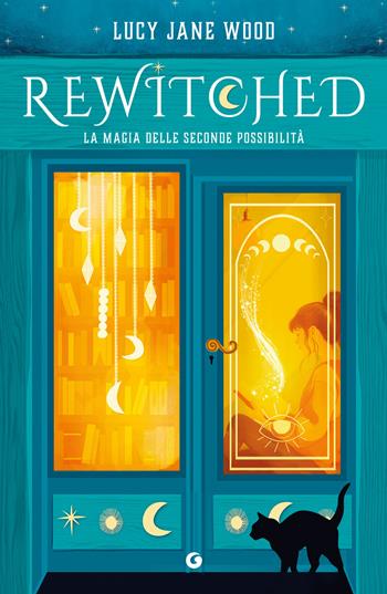 Rewitched. La magia delle seconde possibilità - Lucy Jane Wood - Libro Giunti Editore 2025, Giunti Faerie | Libraccio.it