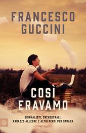 Così eravamo. Racconti modenesi