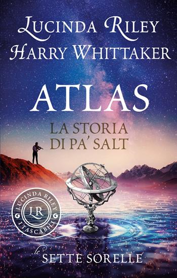 Atlas. La storia di Pa’ Salt. Le sette sorelle - Lucinda Riley, Harry Whittaker - Libro Giunti Editore 2025, I tascabili di Lucinda Riley | Libraccio.it