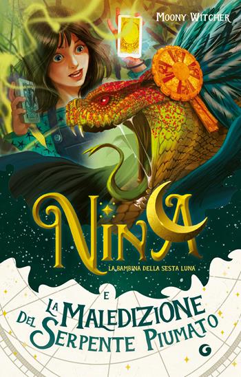 Nina e la maledizione del serpente piumato. Vol. 3 - Moony Witcher - Libro Giunti Editore 2024, La bambina della Sesta Luna | Libraccio.it