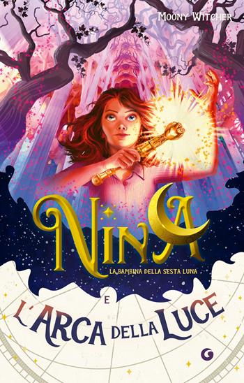 Nina e l'arca della luce. Vol. 7 - Moony Witcher - Libro Giunti Editore 2024, La bambina della Sesta Luna | Libraccio.it