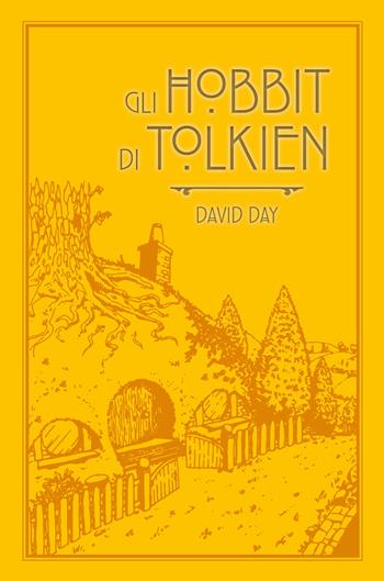 Gli hobbit di Tolkien. Ediz. a colori - David Day - Libro Giunti Editore 2025, Varia | Libraccio.it