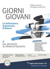Giorni giovani. Per le Scuole superiori. Con e-book. Con espansione online. Vol. 2