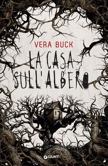 La casa sull'albero - Vera Buck - Libro Giunti Editore 2025, M | Libraccio.it