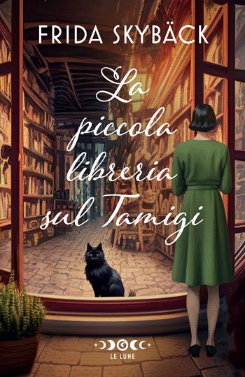 La piccola libreria sul Tamigi - Frida Skybäck - Libro Giunti Editore 2024 | Libraccio.it