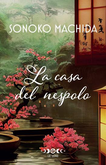 La casa del nespolo - Sonoko Machida - Libro Giunti Editore 2024 | Libraccio.it