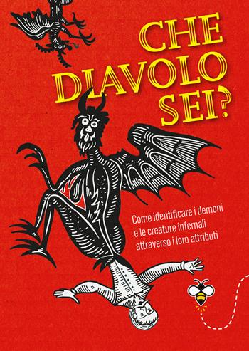 Che diavolo sei? Come identificare i demoni e le creature infernali attraverso i loro attributi - Ippolita Douglas Scotti - Libro Giunti Editore 2024, Varia. Punture | Libraccio.it