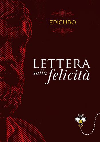 Lettera sulla felicità - Epicuro - Libro Giunti Editore 2024, Varia. Punture | Libraccio.it