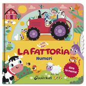 La fattoria. Numeri. Gira gira. Ediz. a colori