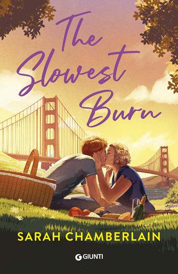 The slowest burn. Ediz. italiana - Sarah Chamberlain - Libro Giunti Editore 2025, A | Libraccio.it