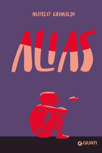 Alias - Matteo Grimaldi - Libro Giunti Editore 2024, Biblioteca | Libraccio.it