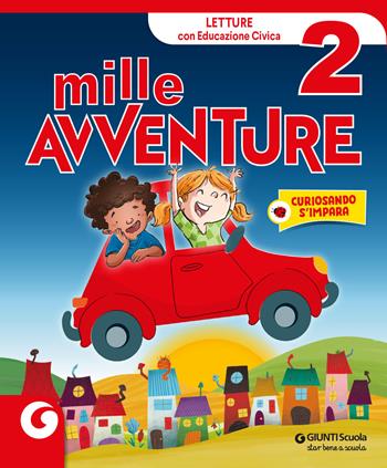 Mille avventure. Per la 2ª classe elementare. Con e-book. Con espansione online. Vol. 2  - Libro Giunti Scuola 2023 | Libraccio.it