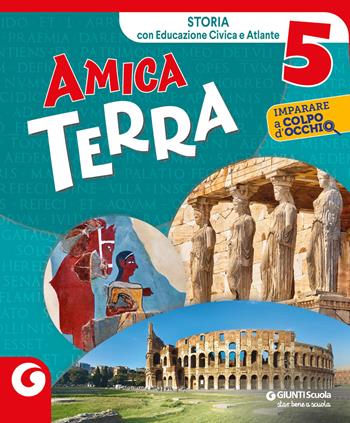 Amica terra. Per la 5ª classe elementare. Con e-book. Con espansione online. Vol. 2  - Libro Giunti Scuola 2023 | Libraccio.it