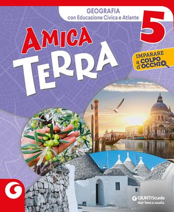 Amica terra antropologico. Per la 5ª classe elementare. Con e-book. Con espansione online. Vol. 2  - Libro Giunti Scuola 2023 | Libraccio.it