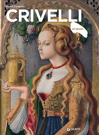 Crivelli. Ediz. a colori - Pietro Zampetti - Libro Giunti Editore 2023, ArteDossier | Libraccio.it
