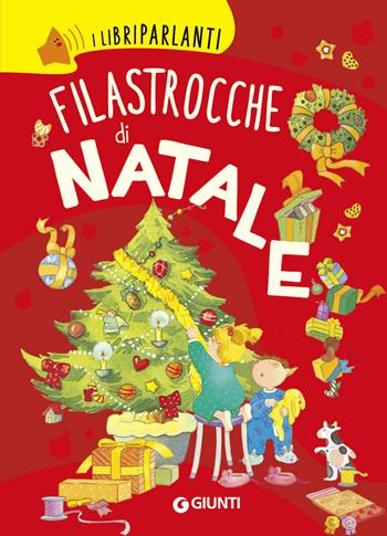 Filastrocche di Natale. I libri parlanti. Ediz. a colori  - Libro Giunti Editore 2023 | Libraccio.it