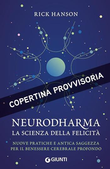 Neurodharma - Rick Hanson - Libro Giunti Editore 2026 | Libraccio.it