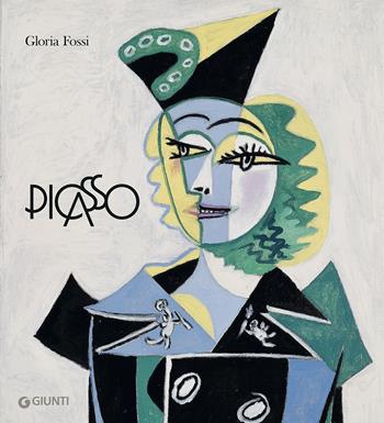 Picasso. Fuori dagli schemi - Gloria Fossi - Libro Giunti Editore 2023, Atlantissimi | Libraccio.it
