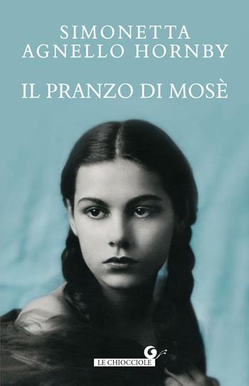 Il pranzo di Mosè - Simonetta Agnello Hornby - Libro Giunti Editore 2024, Le chiocciole | Libraccio.it