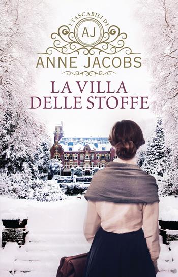 La Villa delle Stoffe - Anne Jacobs - Libro Giunti Editore 2024, I tascabili di Anne Jacobs | Libraccio.it