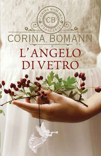 L'angelo di vetro - Corina Bomann - Libro Giunti Editore 2023, I tascabili di Corina Bomann | Libraccio.it