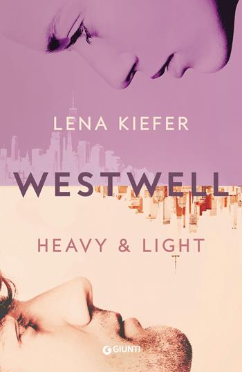 Heavy & light. Westwell. Ediz. italiana. Vol. 1 - Lena Kiefer - Libro Giunti Editore 2023, A | Libraccio.it