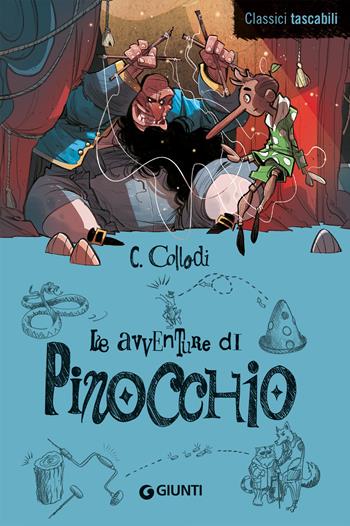 Le avventure di Pinocchio - Carlo Collodi - Libro Giunti Editore 2023, Classici tascabili | Libraccio.it