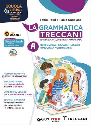 Grammatica Treccani. La palestra green. Per la Scuola media. Vol. A-B: Morfologia-Comunicazione - Fabio Rossi, Fabio Ruggiano - Libro Giunti T.V.P. 2023 | Libraccio.it