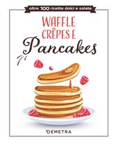 Waffle, crêpes e pancakes