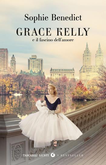 Grace Kelly e il fascino dell'amore - Sophie Benedict - Libro Giunti Editore 2025, Tascabili Giunti. I bestseller | Libraccio.it
