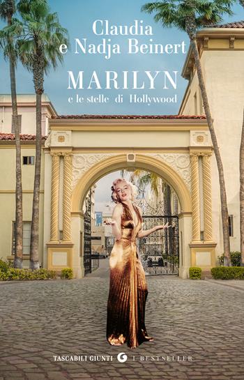 Marilyn e le stelle di hollywood - Nadja Beinert, Claudia Beinert - Libro Giunti Editore 2025, Tascabili Giunti. I bestseller | Libraccio.it