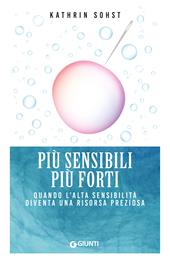 Le Persone Sensibili Hanno Una Marcia In Piu - Sellin Rolf