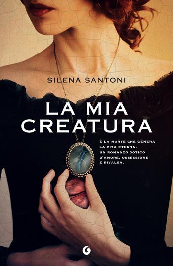 La mia creatura - Silena Santoni - Libro Giunti Editore 2024, H | Libraccio.it