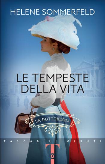 Le tempeste della vita. La dottoressa. Vol. 2 - Helene Sommerfeld - Libro Giunti Editore 2023, Tascabili Giunti | Libraccio.it