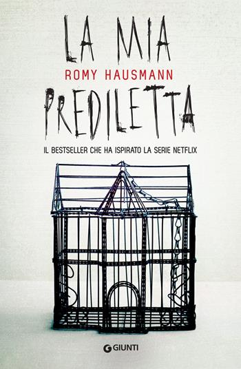 La mia prediletta - Romy Hausmann - Libro Giunti Editore 2023, M | Libraccio.it