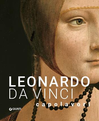 Leonardo Da Vinci. Capolavori  - Libro Giunti Editore 2024 | Libraccio.it
