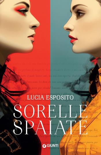 Sorelle spaiate - Lucia Esposito - Libro Giunti Editore 2024, A | Libraccio.it